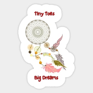 Tiny Toes, Big Dreams Sticker